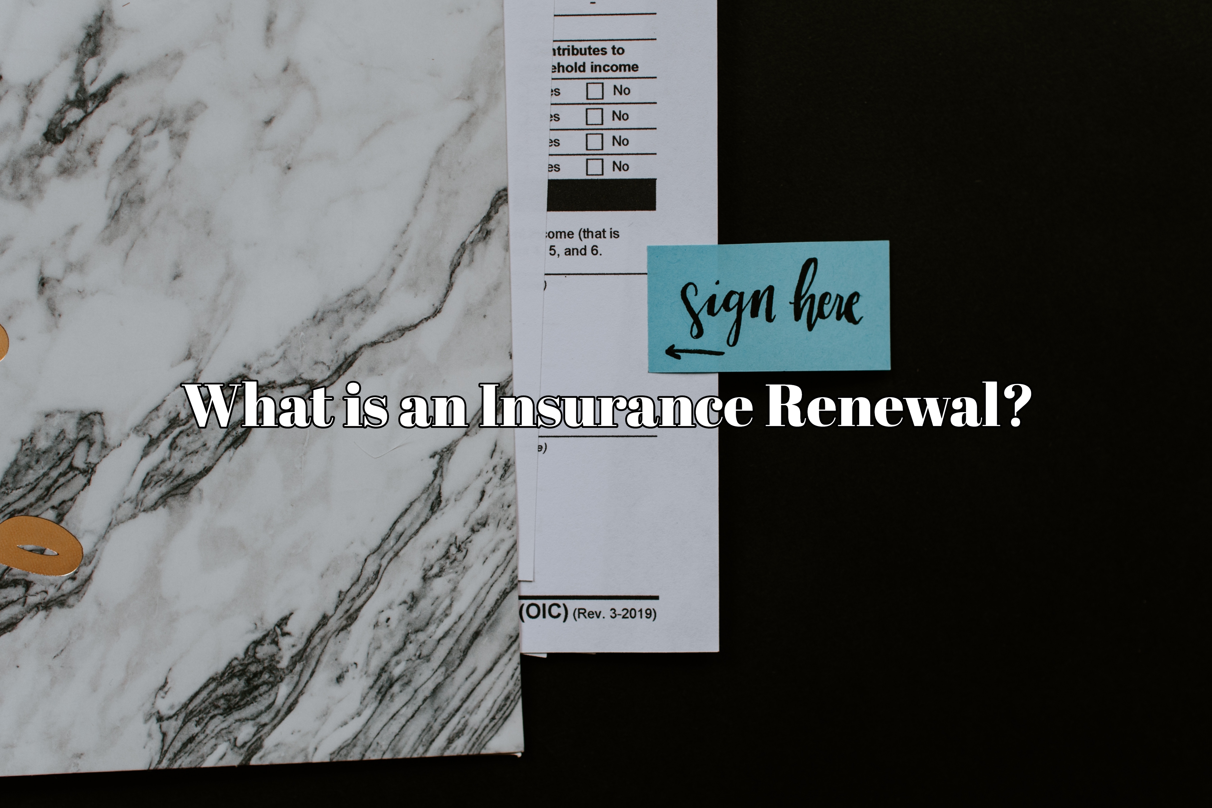 What is an Insurance Renewal? | Trevco Insurance Agency